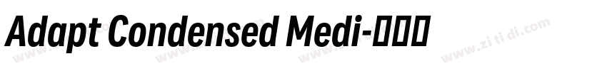 Adapt Condensed Medi字体转换